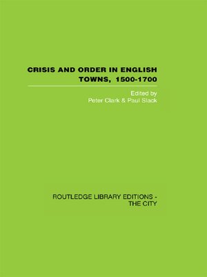 cover image of Crisis and Order in English Towns 1500-1700